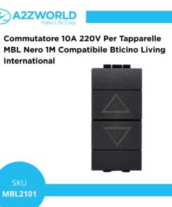 Commutatore 10A 220V Per Tapparelle MBL Nero 1M Compatibile Bticino Living International BLN1204