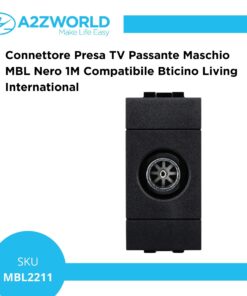 Connettore Presa TV Passante Maschio MBL Nero 1M Compatibile Bticino Living International BLN2253