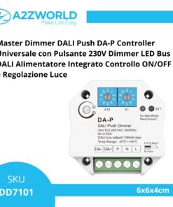 Alternative view of Master Dimmer DALI Push DA-P Controller Universale con Pulsante 230V Dimmer LED Bus DALI Alimentatore Integrato Controllo ON/OFF e Regolazione Luce