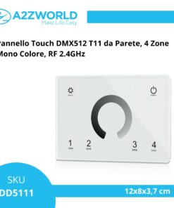 Pannello Touch DMX512 T11 da Parete, 4 Zone Mono Colore, RF 2.4GHz - ASDSHOP