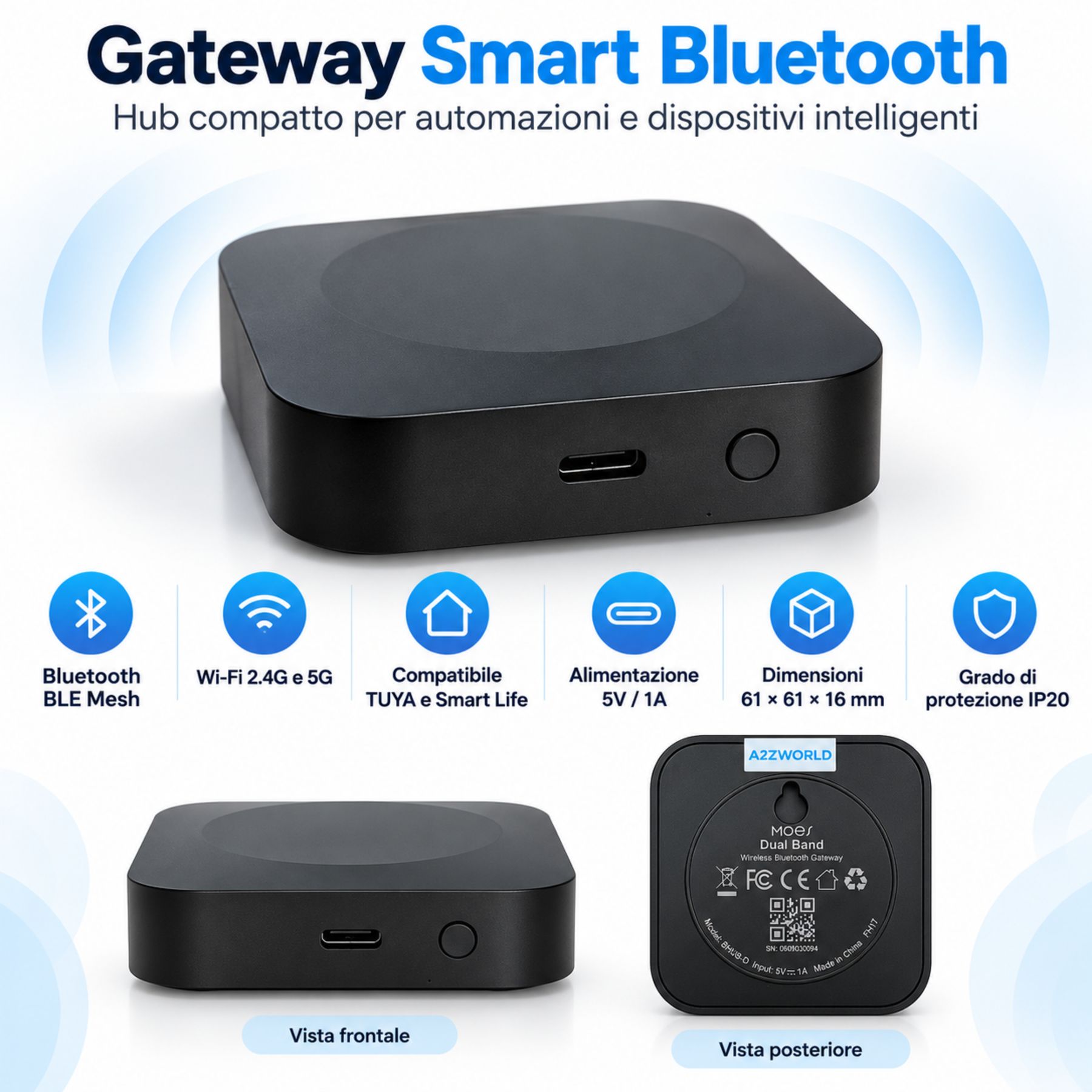 Gateway, Bluetooth BLE Mesh, 2.4G e 5G, TUYA, Smart Life, 1A, 5V 61X61X16mm, IP20 - immagine 2